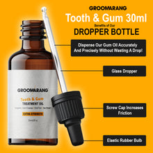 Load image into Gallery viewer, Groomarang Extra Strength Tooth &amp; Gum Treatment Oil 30ml
